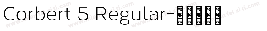 Corbert 5 Regular字体转换